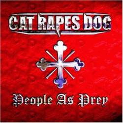 Cat Rapes Dog : People As Prey